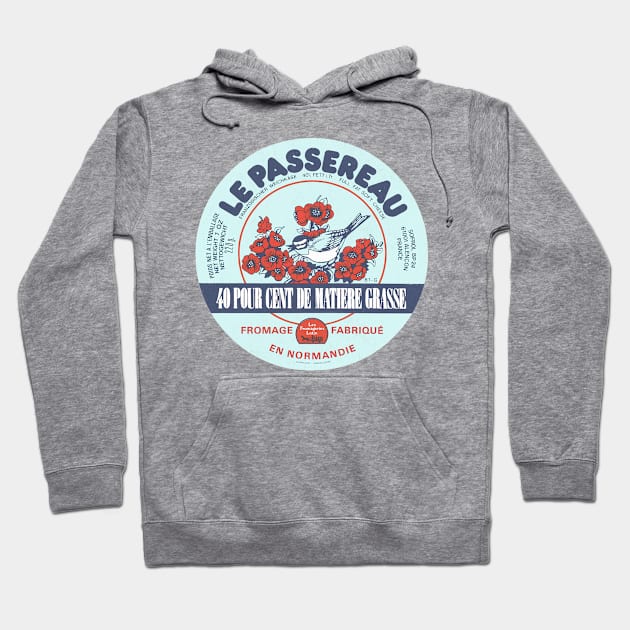 Le Passereau -- Vintage Francophile Cheese Label Hoodie by CultOfRomance